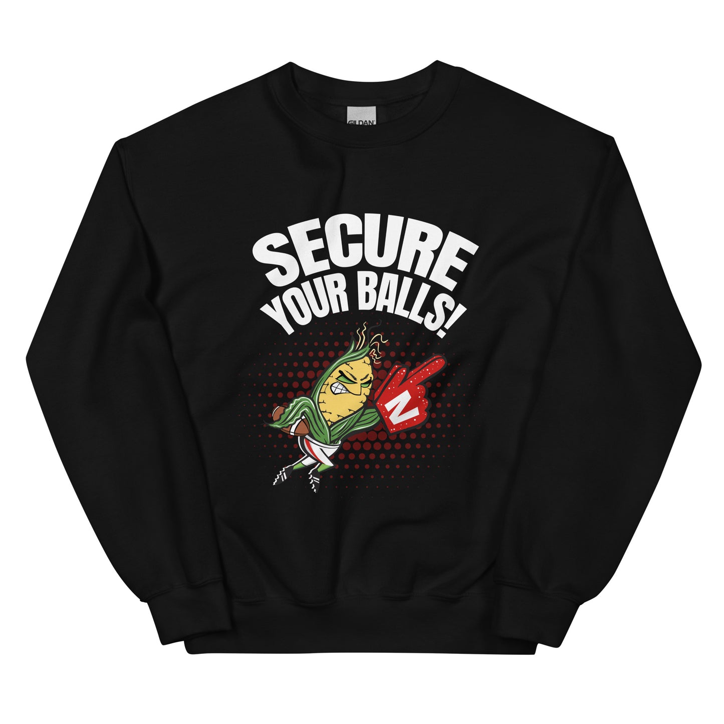 Secure Your Balls! - Unisex Sweatshirt