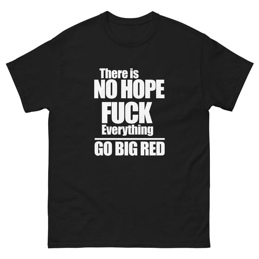New 2023 - THERE Is NO HOPE - Men's classic tee